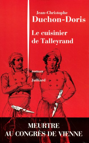 Le cuisinier de Talleyrand : meurtre au congrès de Vienne