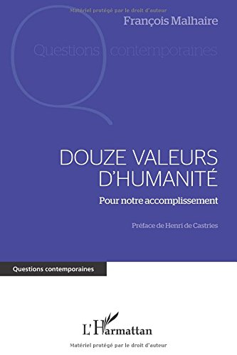 Douze valeurs d'humanité pour notre accomplissement