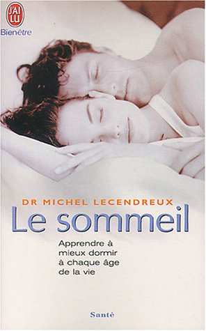 Le sommeil : apprendre à mieux dormir à chaque âge de la vie