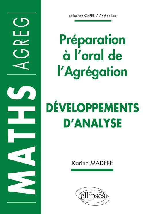 Développements d'analyse : préparation à l'oral de l'agrégation