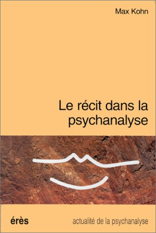 Le récit dans la psychanalyse