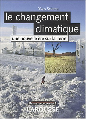 Le changement climatique : une nouvelle ère sur la Terre