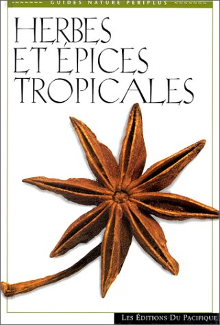 Herbes et épices tropicales
