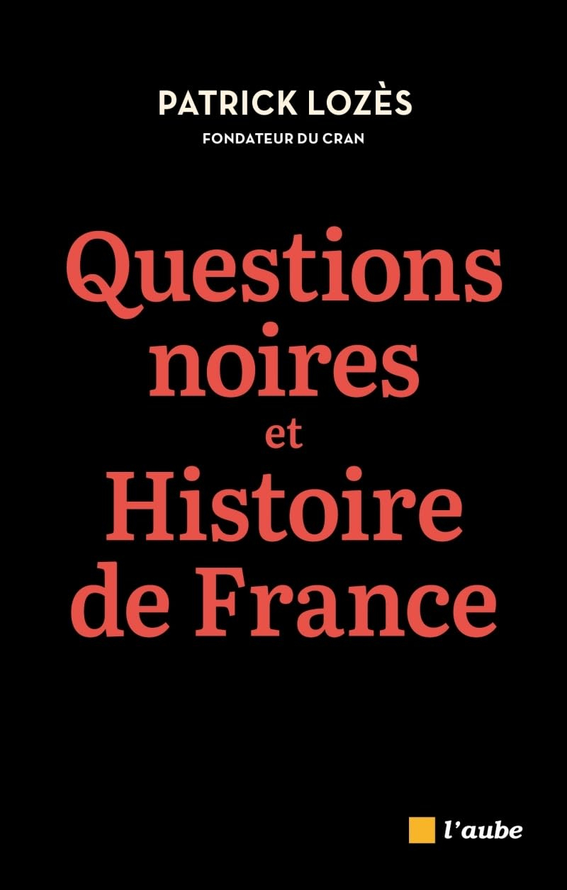Questions noires et histoire de France : combattre le racisme anti-Noirs avec et pour l'ensemble des