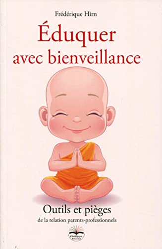 Eduquer avec bienveillance : outils et pièges de la relation parents-professionnels