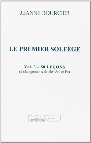 Premier solfège Volume 3 - Les 2 clés