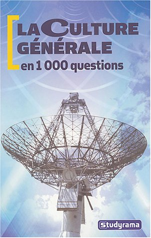 la culture générale en 1000 questions