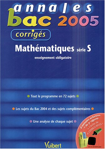 Mathématiques série S enseignement obligatoire : tout le programme en 72 sujets, les sujets du bac 2