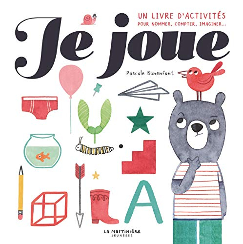 Je joue : un livre d'activités pour nommer, compter, imaginer...