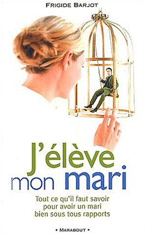 J'élève mon mari
