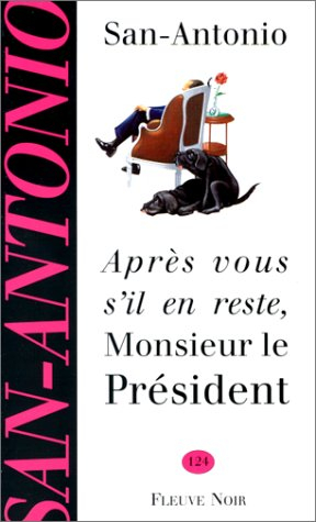 après vous s'il en reste, monsieur le président