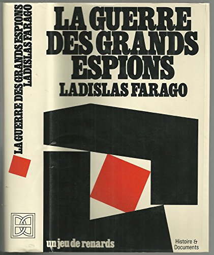 la guerre des grands espions. un jeu de renards