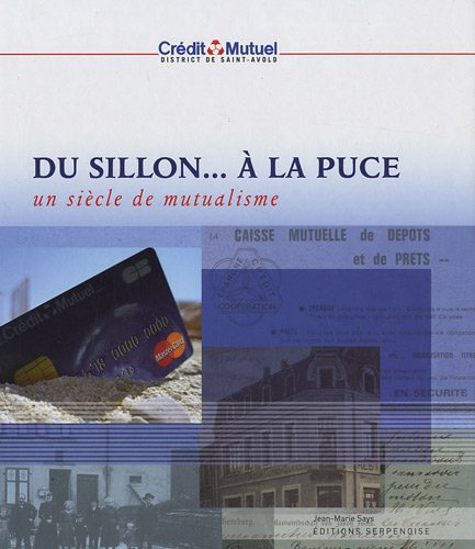 Du sillon... à la puce : un siècle de mutualisme