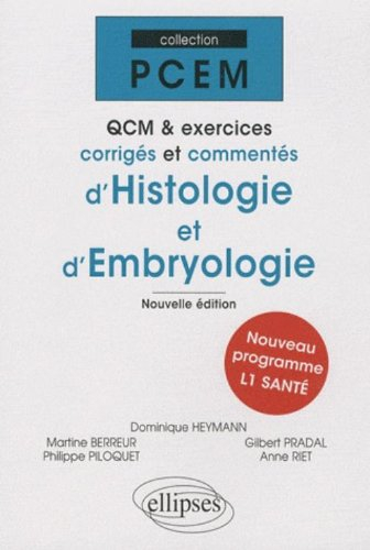 QCM et exercices corrigés et commentés d'histologie et d'embryologie