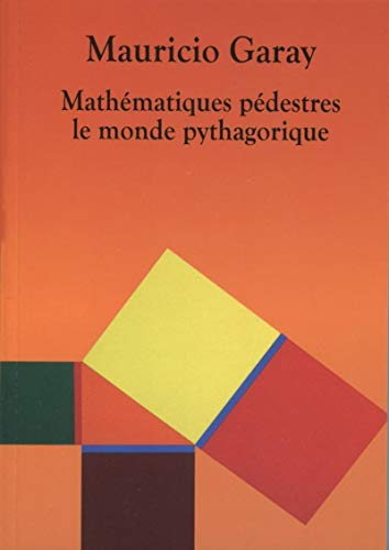 Mathématiques pédestres : le monde pythagorique