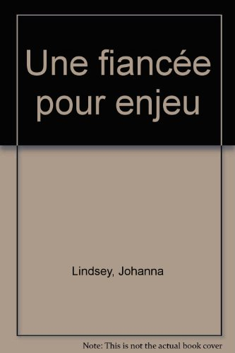 une fiancée pour enjeu