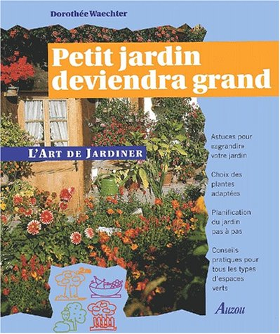 Petit jardin deviendra grand
