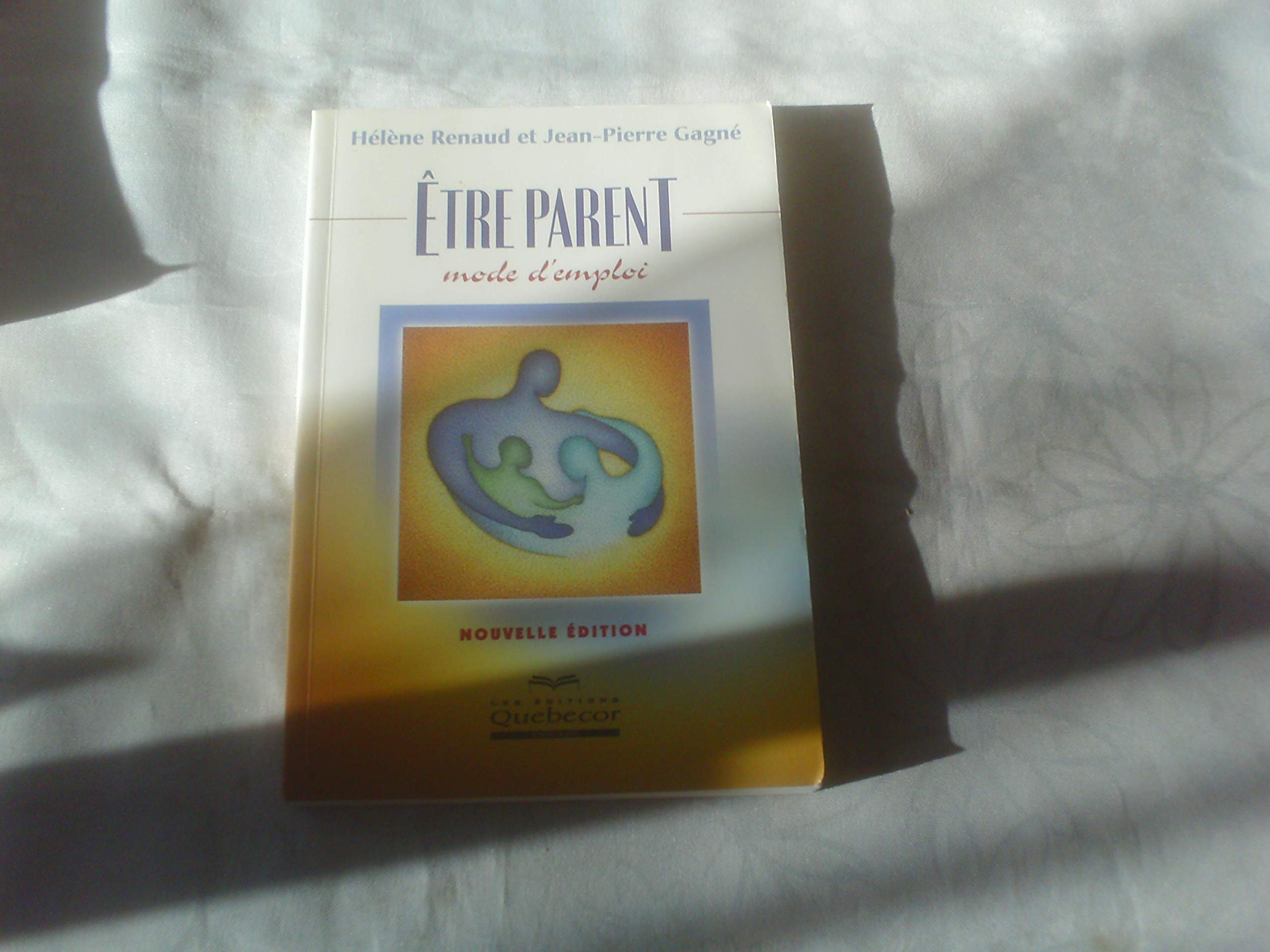 Être parent, mode d'emploi