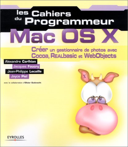 Mac OS X : créer un gestionnaire de photos avec Cocoa, RealBasic et WebOjects