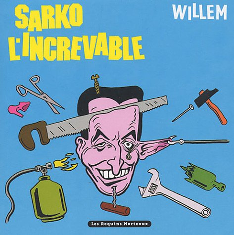 Sarko l'increvable