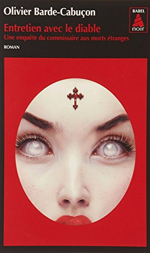 Une enquête du commissaire aux morts étranges. Entretien avec le diable