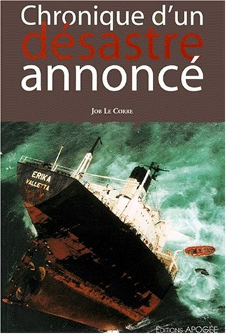 Chronique d'un désastre annoncé : le naufrage de l'Erika et ses conséquences