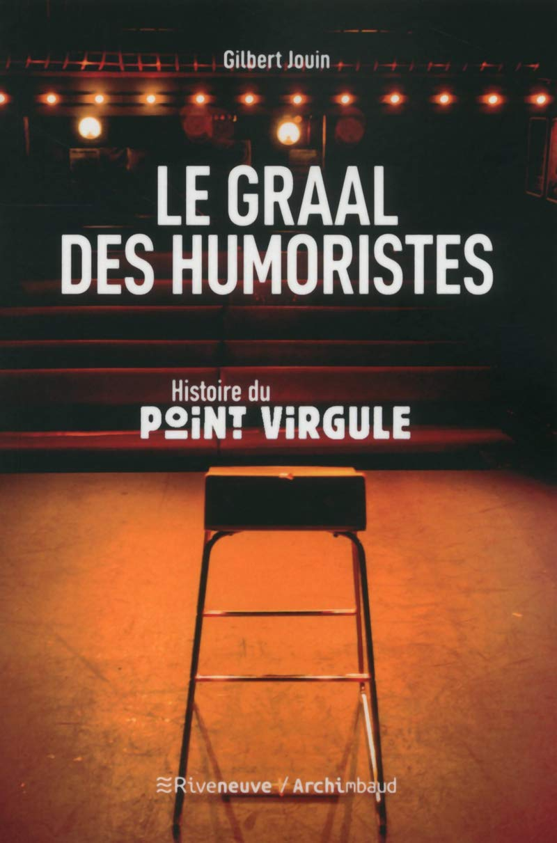 Le graal des humoristes : histoire du Point Virgule