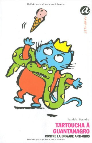 Tartoucha à Guantanagro : contre la brigade antigros