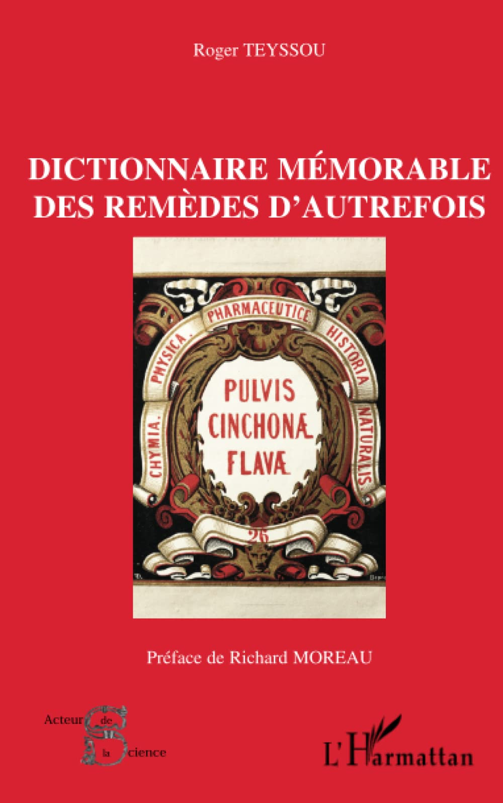 Dictionnaire mémorable des remèdes d'autrefois