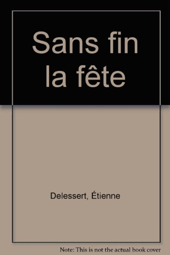 Sans fin la fête