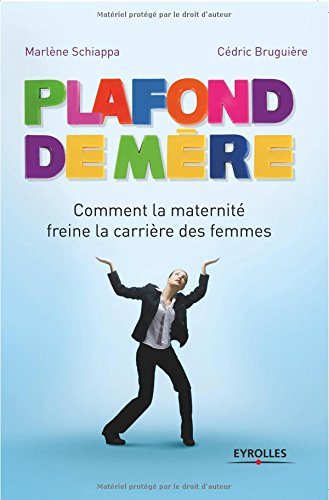 Plafond de mère : comment la maternité freine la carrière des femmes