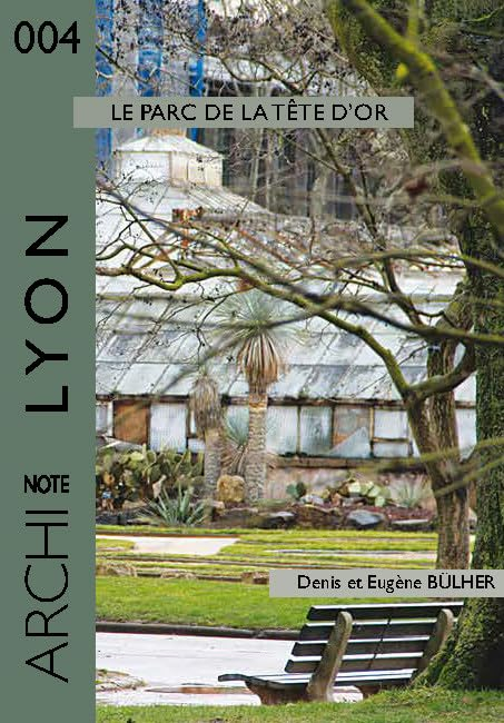 Lyon : le parc de la tête d'or: Denis et Eugène Bülher