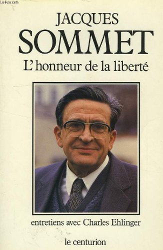 L'Honneur de la liberté : entretiens