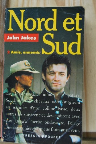 Nord et sud. Vol. 2. Amis, ennemis
