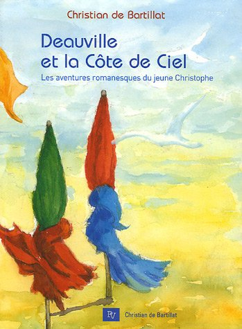 deauville et la côte de ciel : les aventures de christophe