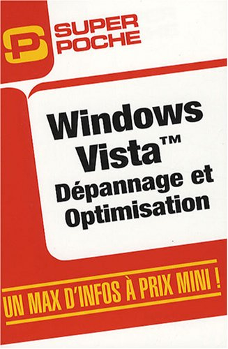 Windows Vista : dépannage et optimisation