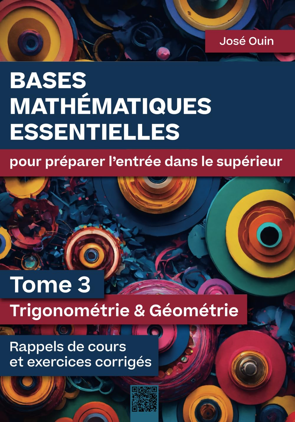 Bases mathématiques essentielles pour préparer l'entrée dans le supérieur - Tome 3 : Trigonométrie &