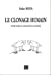 Le Clonage humain : entre science, conscience et business