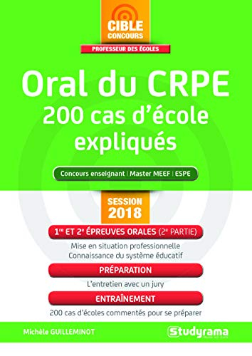Oral du CRPE : 200 questions sur des situations professionnelles à l'école primaire : concours ensei