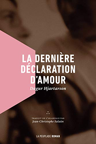 La dernière déclaration d'amour