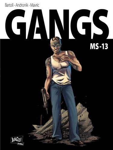 Gangs. Vol. 2. MS 13