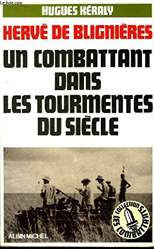 Hervé de Blinières : un combattant dans les tourmentes du siècle