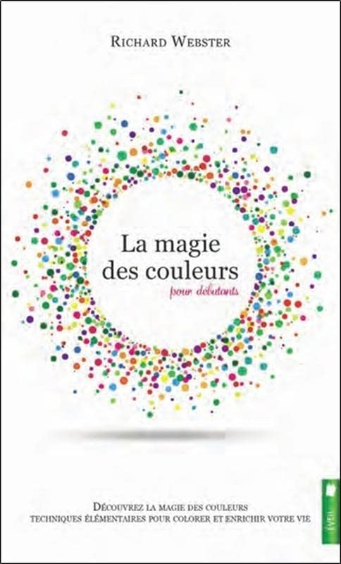 La magie des couleurs pour débutants