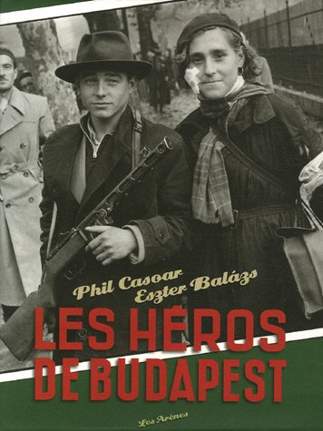 Les héros de Budapest