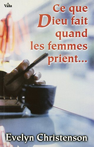 Ce que Dieu fait quand les femmes prient