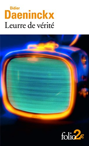 Leurre de vérité : et autres nouvelles