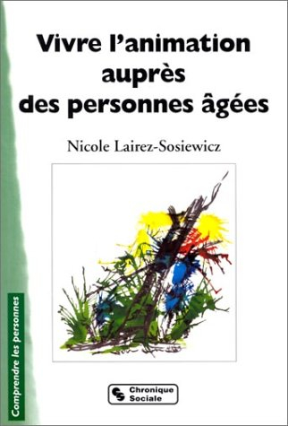 vivre l'animation auprès des personnes âgées