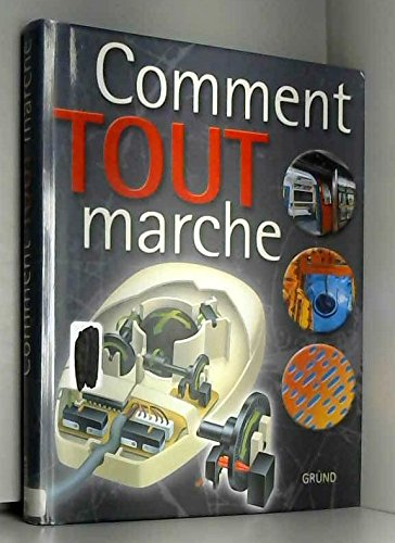 Comment tout marche