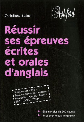 Réussir ses épreuves écrites et orales d'anglais