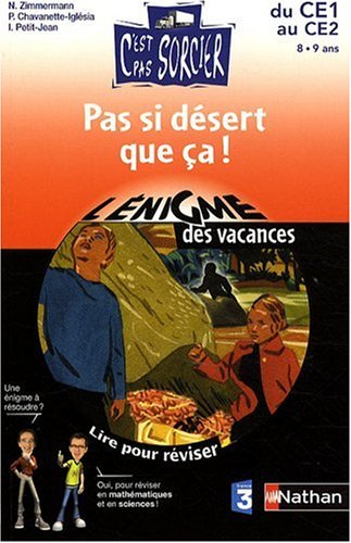 Pas si désert que ça ! : du CE1 au CE2, 8-9 ans